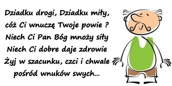 Dziadku drogi, dziadku miły